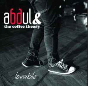 Abdul & The Coffee Theory -  Loveable