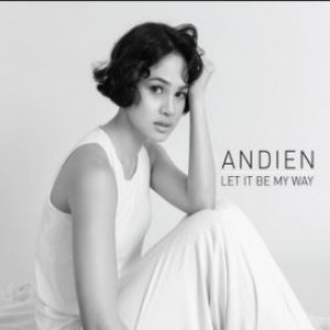 Andien - Let It Be My Way