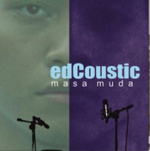 Edcoustic - Cinta Berkawan