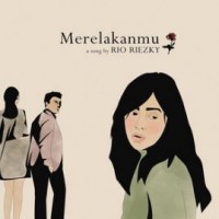 Rio Riezky - Merelakanmu