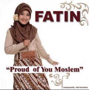 Fatin - Proud Of You Moslem