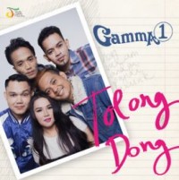 Gamma1 - Tolong Dong