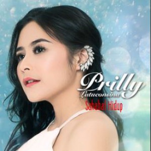 Prilly Latuconsina - Sahabat Hidup