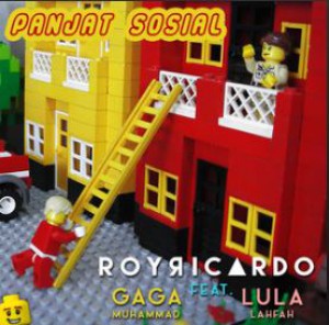 Roy Ricardo - Panjat Sosial feat Gaga Muhammad & LULA Lahfah