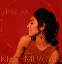 Diastika - Kesempatan