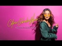 Citra Scholastika - You Dont Have To Go
