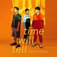 The Overtunes - Time Will Tell