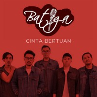 Batiga - Cinta Bertuan