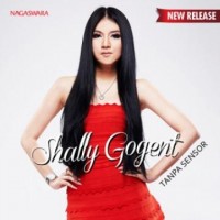 Shally Gogent - Tanpa Sensor