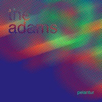 The Adams - Pelantur