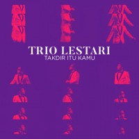 Trio Lestari - Takdir Itu Kamu