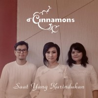 D'Cinnamons - Saat Yang Kurindukan