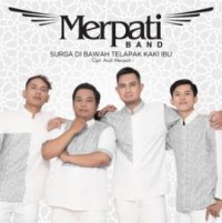 Merpati - Surga Di Bawah Telapak Kaki Ibu