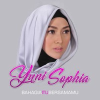 Yuni Sophia - Bahagia Itu Bersamamu