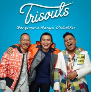 Trisouls - Senyummu Hanya Untukku