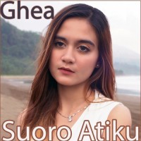 Ghea - Suoro Atiku