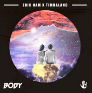 Eric Nam feat Timbaland - Body