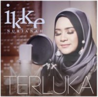 Ikke Nurjanah - Terluka