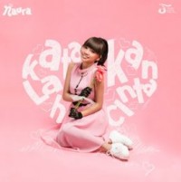 Naura - Katakanlah Cinta