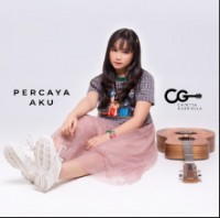 Chintya Gabriella - Percaya Aku