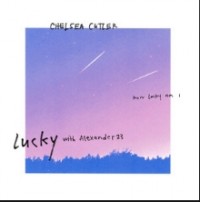 Chelsea Cutler - Lucky
