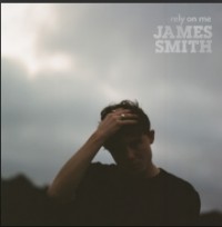 James Smith - Rely On Me