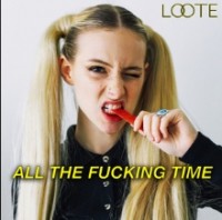 Loote - All the Fucking Time