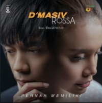 D’MASIV - Pernah Memiliki Feat. David NOAH