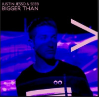 Justin Jesso - Bigger Than