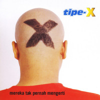 Tipe-X - Sakit Hati