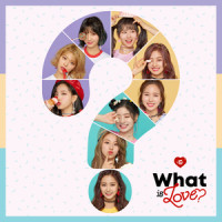 TWICE - What is Love