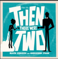 Mark Ronson - Then There Were Two