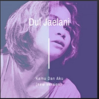 Dul Jaelani - Kamu Dan Aku