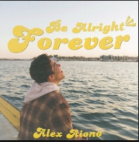 Alex Aiono - Be Alright Forever