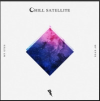 Chill Satellite - My Eyes