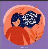 Langit Sore - Kenapa Masih Sendiri