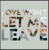 Seafret - Love Won't Let Me Leave