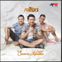 The Potters - Suara Hatiku