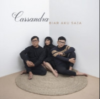 Cassandra - Biar Aku Saja