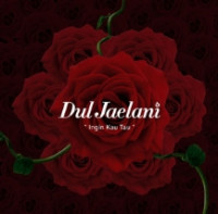 Dul Jaelani - Ingin Kau Tau