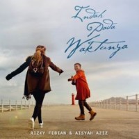 Rizky Febian feat Aisyah Aziz - Indah Pada Waktunya