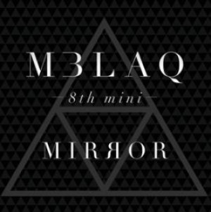 Mblaq - I Know You  Want Me