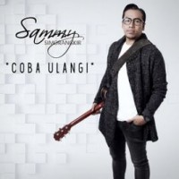 Sammy Simorangkir - Coba Ulangi